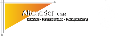 Kunstschmiede Alteneder GmbH Raum Passau - Metallgestaltung, Schmiede, Schmiedeeisen, Schmiedekunst, Metallbau